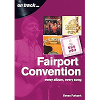 Fairport Convention On Track: Every album, every Song book cover Fairport Convention On Track: Every album, every Song book cover