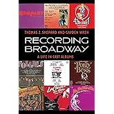 Recording Broadway: A Life in Cast Albums