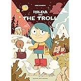 Hilda and the Troll: Hilda Book 1 (Hildafolk)