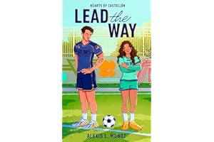 Lead the Way (Hearts of Castellón Book 1)