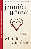 Who Do You Love: A Novel