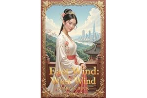 East Wind: West Wind
