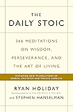 The Daily Stoic: 366 Meditations on Wisdom, Perseverance, and the Art of Living: Featuring new translations of Seneca, Epictetus, and Marcus Aurelius