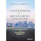 Confessions of a Recovering Engineer: Transportation for a Strong Town