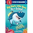 Big Shark, Little Shark Go to School (Step into Reading)
