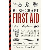 Bushcraft First Aid: A Field Guide to Wilderness Emergency Care (Bushcraft Survival Skills Series)