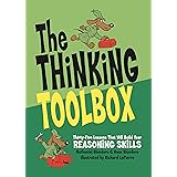 The Thinking Toolbox: Thirty-Five Lessons That Will Build Your Reasoning Skills