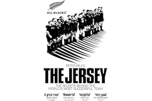 The Jersey: The All Blacks: The Secrets Behind the World's Most Successful Team