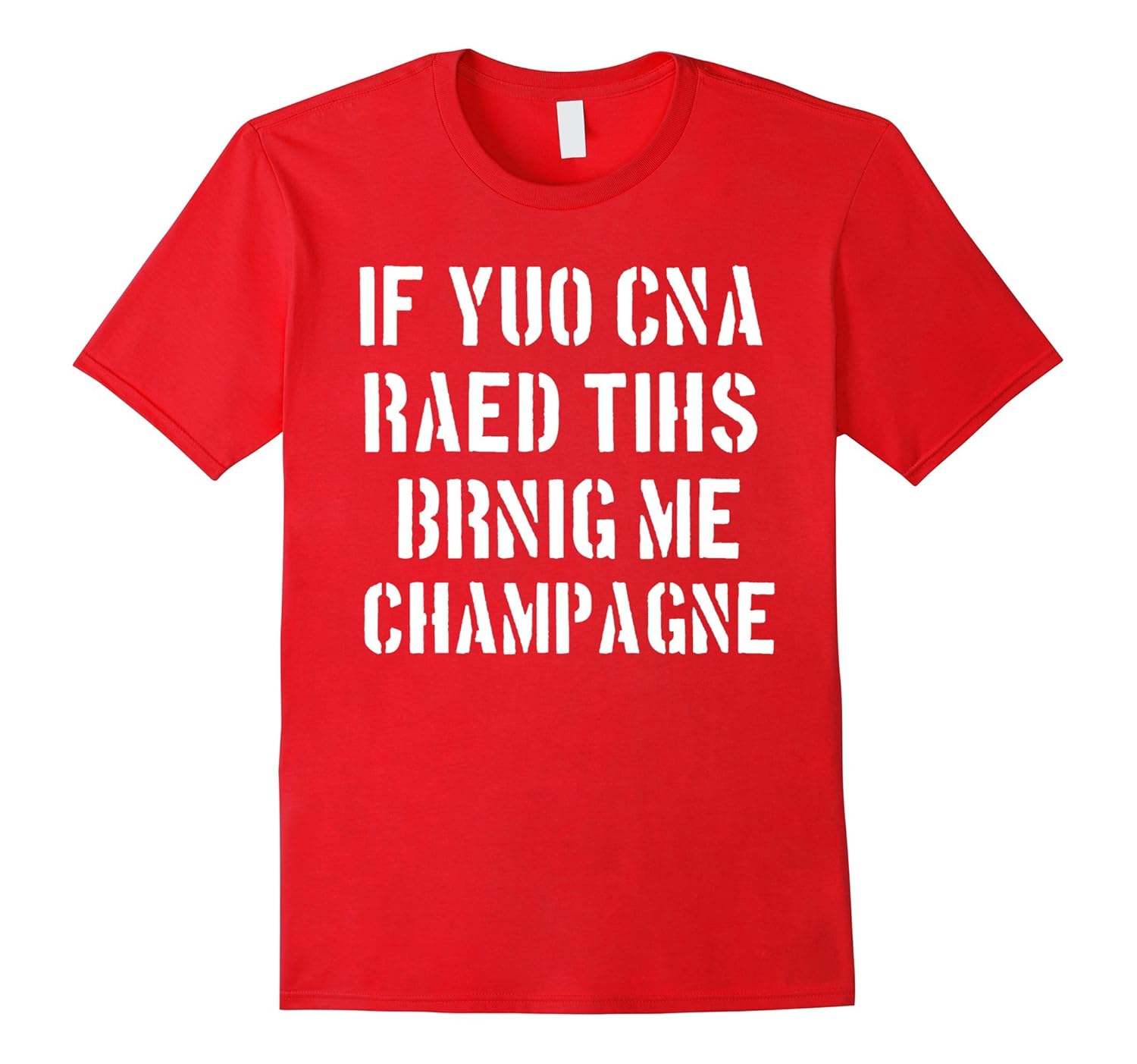 If You Can Read This Bring Me Champagne TShirt Funny Quotes-Rose