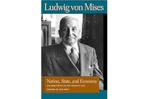Nation, State, and Economy: Contributions to the Politics and History of Our Time (Liberty Fund Library of the Works of Ludwig von Mises)