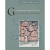 Greece Before History: An Archaeological Companion and Guide