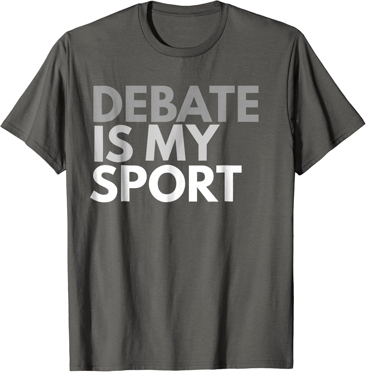 Debate Is My Sport TShirt Debate Gift Tee Clothing