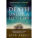 Death Under a Little Sky: A Novel