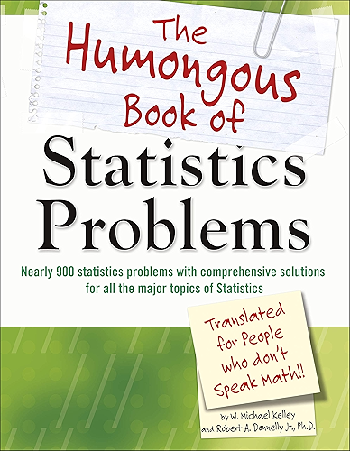 Download The Humongous Book of Statistics Problems: Nearly 900 Statistics Problems with Comprehensive Solutions for All the Major Topics of Statistics (Humongous Books) (English Edition) PDF