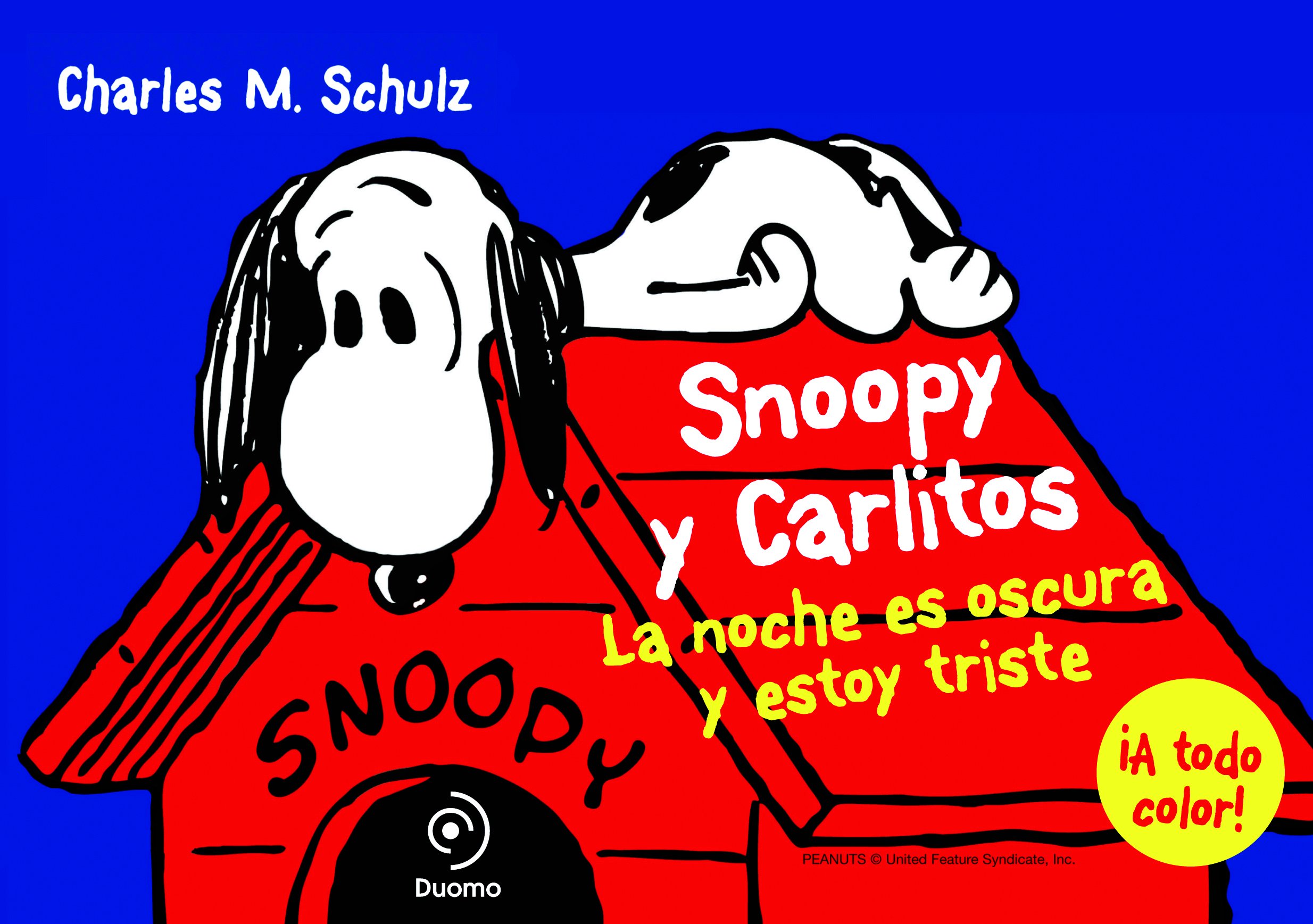 Snoopy Y Carlitos 4 La Noche Es Oscura Y Estoy Triste Charles M