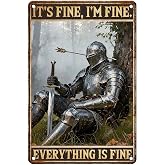 KIKIWALSGN Man cave Decor I'm Fine Everything Is Fine Tin Signs Knight Sign | 12 x 8 In Vintage Funny Wall Decor for Home Man cave Coffee bar Pub Office Garage Game room Bedroom Cafe Cabin Living Room