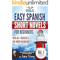 Easy Spanish Short Novels for Beginners With 60+ Exercises & 200-Word Vocabulary (Learn Spanish): Jules Verne's "The… book cover