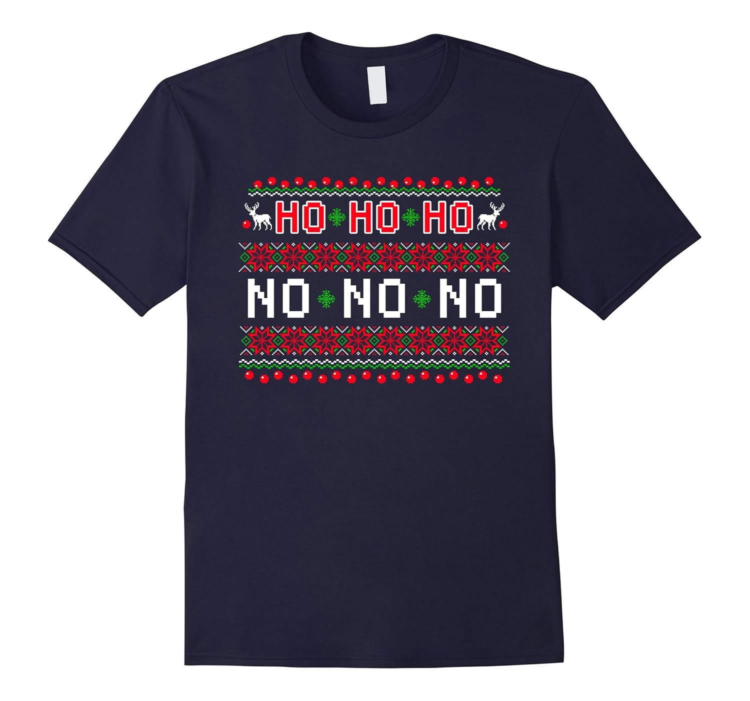 Ho Ho Ho No No No Funny Christmas Xmas T-Shirt-ANZ