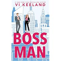 Bossman (Deluxe Edition): A Sizzling Office Romance: Keeland, Vi