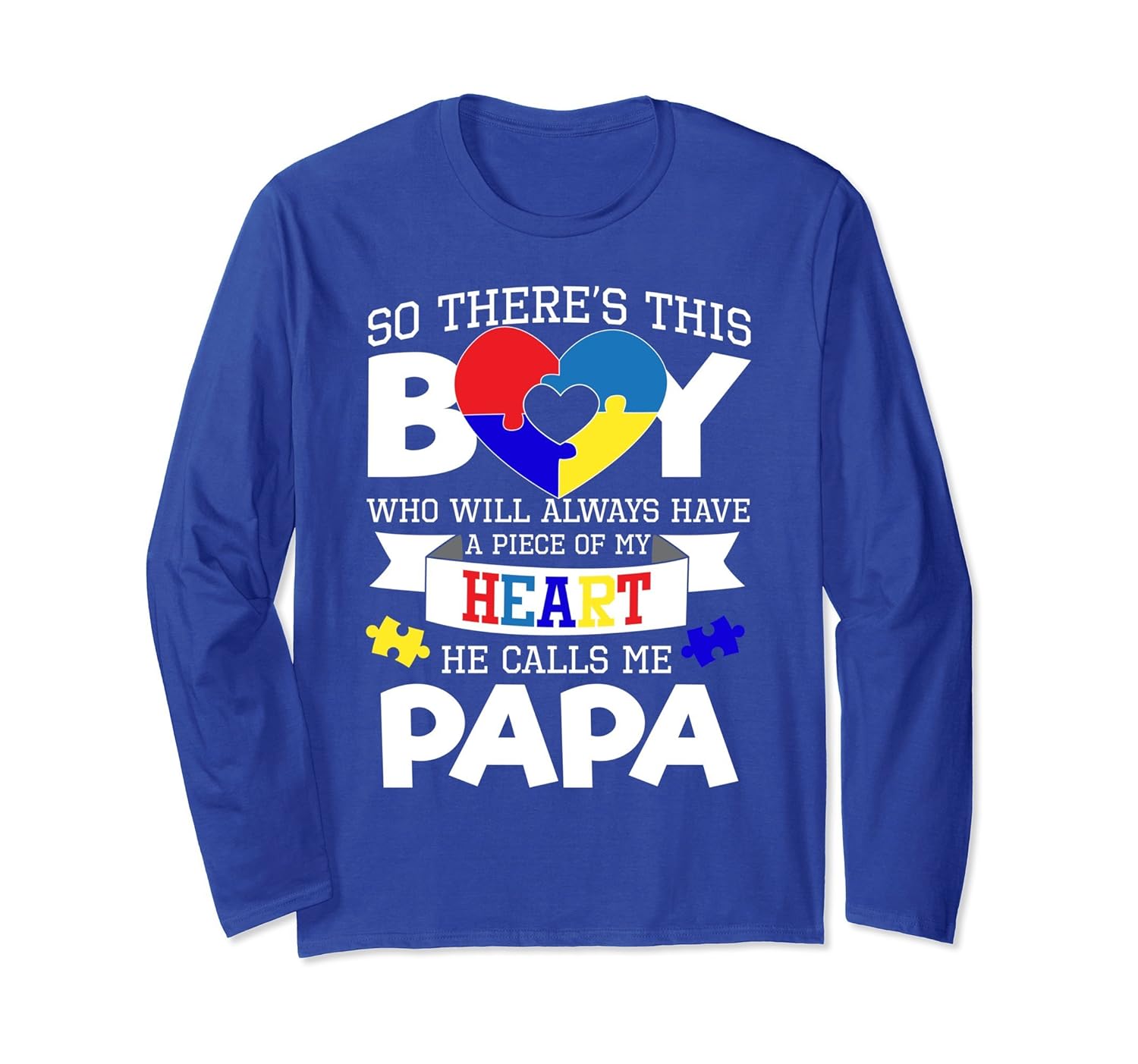 Autistic Boy Piece Of My Heart Calls Me Papa Long Sleeve-anz