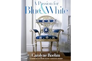 A Passion for Blue and White