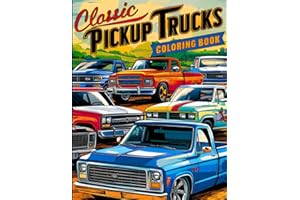 Classic Pickup Trucks Coloring Book: A Collection of Vintage Cars and Historic Automobiles Colouring Pages for Adults and Teens for Relaxation and Stress Relief