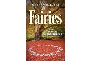 Fairies:: A Guide to the Celtic Fair Folk