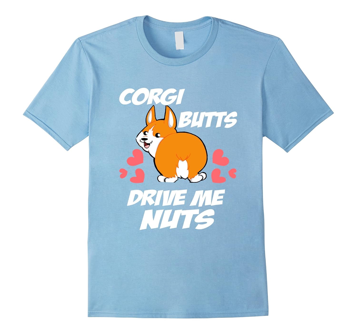 Corgi Butt Dog T-Shirt - Dog Lovers