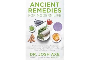 Ancient Remedies for Modern Life: from the bestselling author of Keto Diet