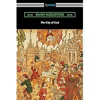 The City of God: Books I-XII: Saint Augustine of Hippo