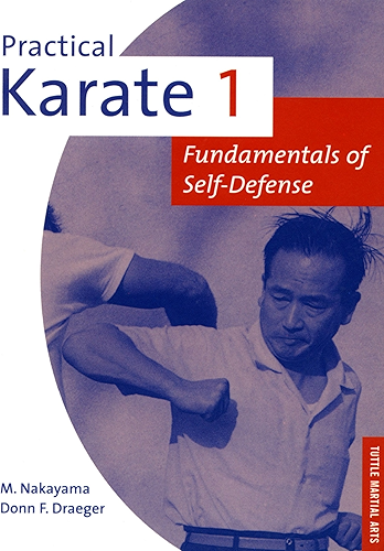 Download Practical Karate Volume 1 Fundamentals O: Fundamentals of Self-Defense (Practical Karate Series) (English Edition) PDF
