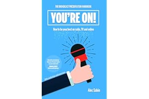 You're On! The Broadcast Presentation Handbook