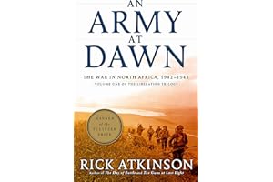 An Army at Dawn: The War in North Africa, 1942-1943