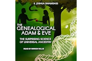 The Genealogical Adam and Eve: The Surprising Science of Universal Ancestry