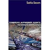 Territory, Authority, Rights: From Medieval to Global Assemblages