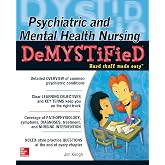 Psychiatric and Mental Health Nursing Demystified