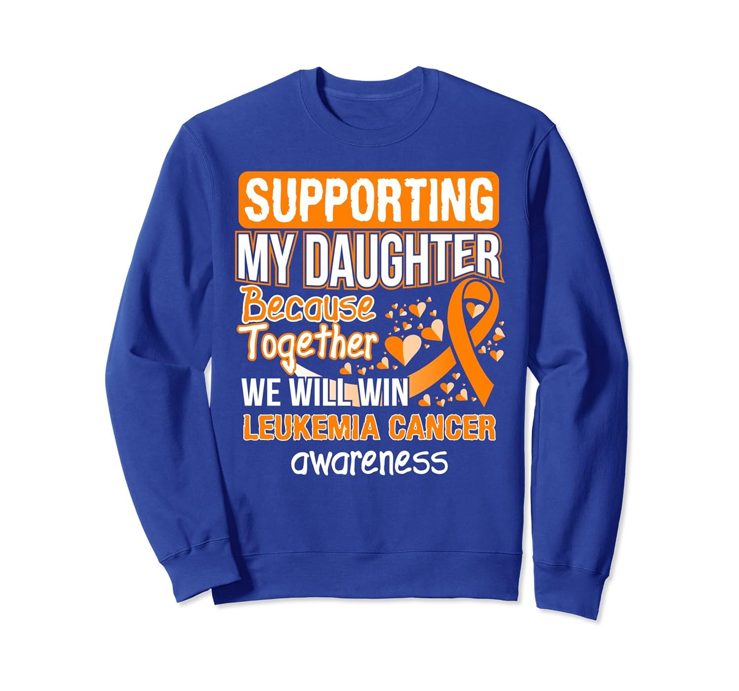 Supporting My Daughter Leukemia Cancer Awareness Sweatshirt-anz