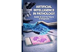 Artificial Intelligence In Pathology: Inside AI and the Future of Diagnosis