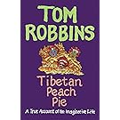 Tibetan Peach Pie: A True Account of an Imaginative Life