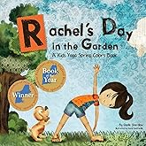 Rachel's Day in the Garden: A Kids Yoga Spring Colors Book (Kids Yoga Stories)