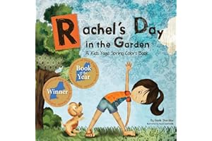 Rachel's Day in the Garden: A Kids Yoga Spring Colors Book