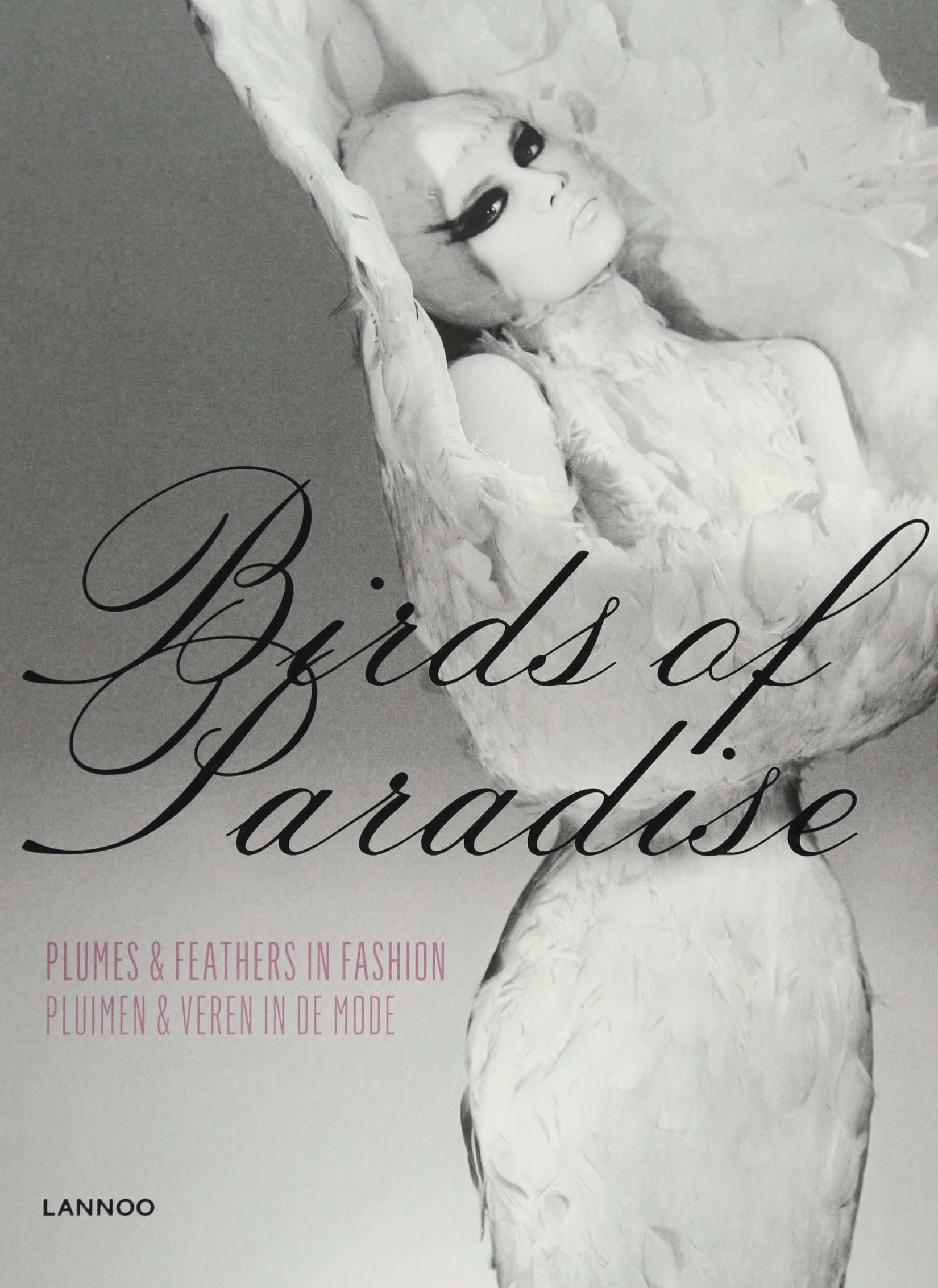 Birds Of Paradise: Plumes & Feathers In Fashion (9789401415460)