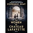 The Women of Chateau Lafayette