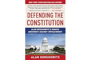 Defending the Constitution: Alan Dershowitz's Senate Argument Against Impeachment