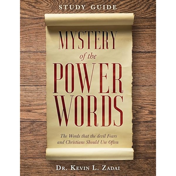 Mystery of the Power Words: Speak the Words That Move Mountains