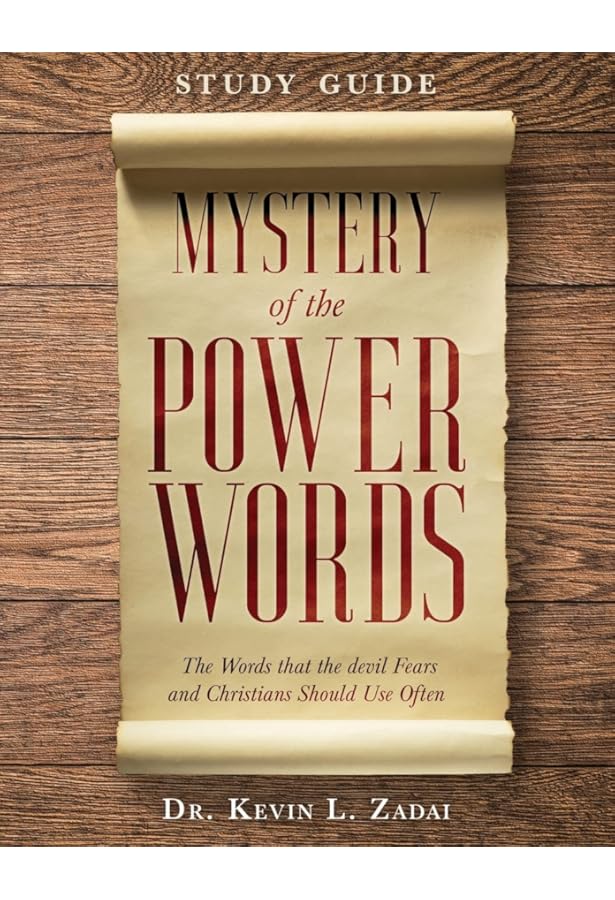 Mystery of the Power Words: Speak the Words That Move Mountains