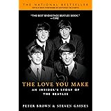 The Love You Make: An Insider's Story of the Beatles