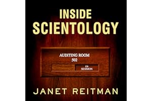 Inside Scientology: The Story of America's Most Secretive Religion