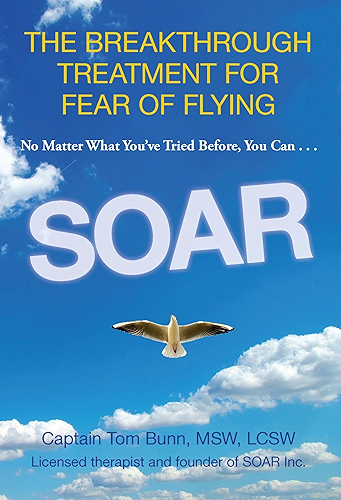 Download Soar: The Breakthrough Treatment for Fear of Flying (English Edition) PDF