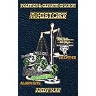 POLITICS AND CLIMATE CHANGE: A HISTORY